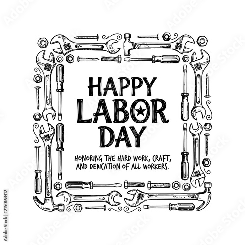 A decorative black and white illustration featuring a square frame made of various hand tools surrounding the text happy labor day for celebration