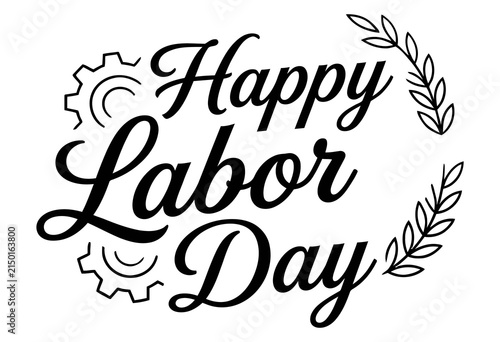 A black and white graphic design featuring the text happy labor day surrounded by mechanical gears on the left and decorative leaves on right