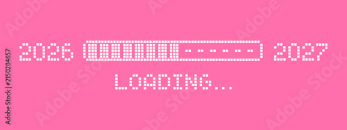 Fotografie Loading the Future: A digital progress bar displays the transition from 2026 to 2027, indicating anticipation and the passage of time