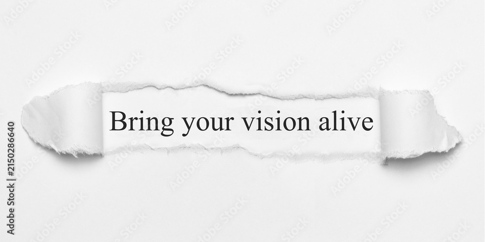 Fototapeta premium Bring your vision alive 