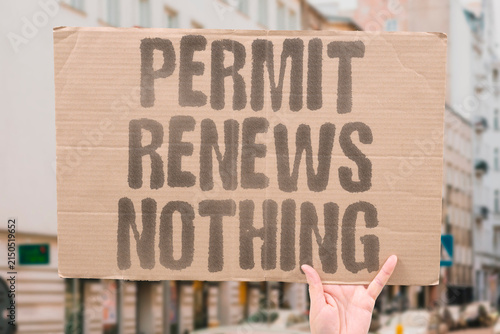 Canvastavla "Permit renews nothing" Forgetting a permit is easy when nothing seems to change