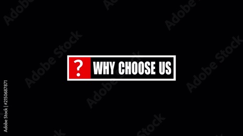 Why Choose Us Text Animation with Question Mark Icon, Modern Business Corporate Typography for Marketing and Presentation.
