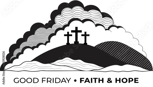 Very beautiful black and white realistic vector illustration of three crosses standing on a peaceful hill, featuring a bold caption reading 