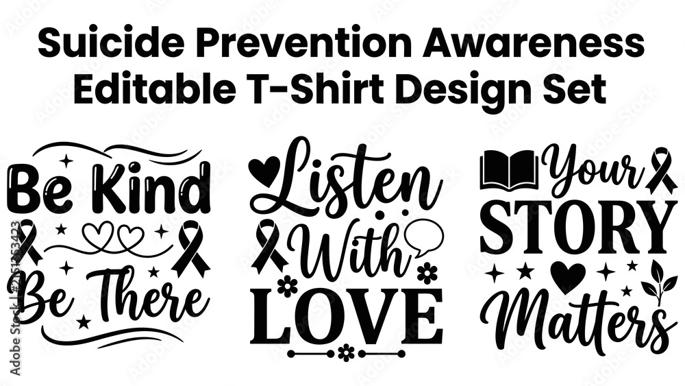 Obraz premium Suicide prevention awareness t-shirt set featuring empathetic quotes, awareness ribbons, hearts, stars, flowers, and book
