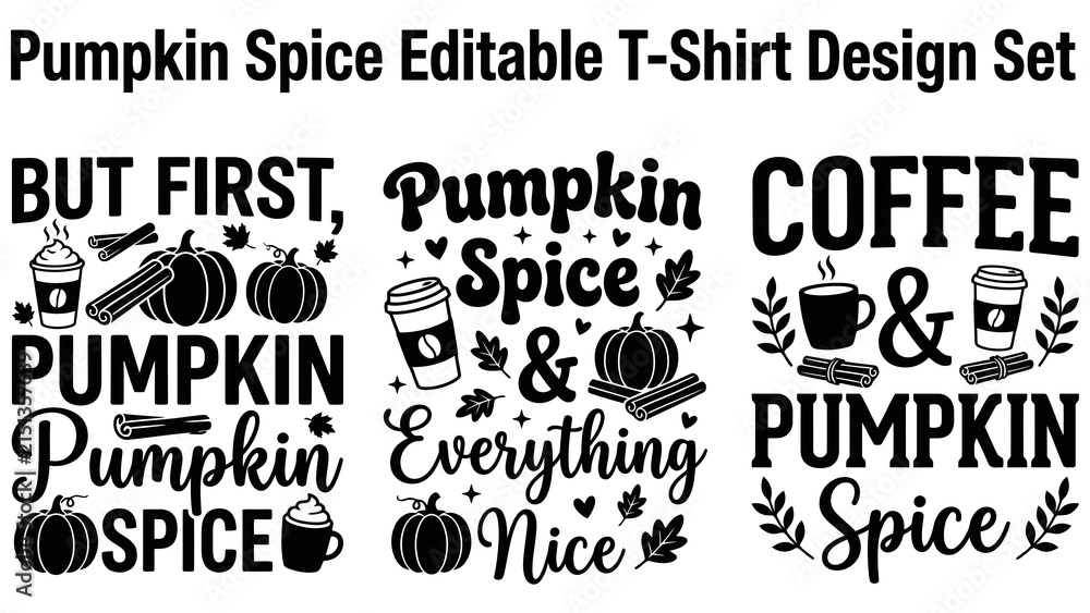 Obraz premium Pumpkin spice t-shirt bundle featuring coffee cups, cinnamon sticks, pumpkins, and autumn typography for apparel on white