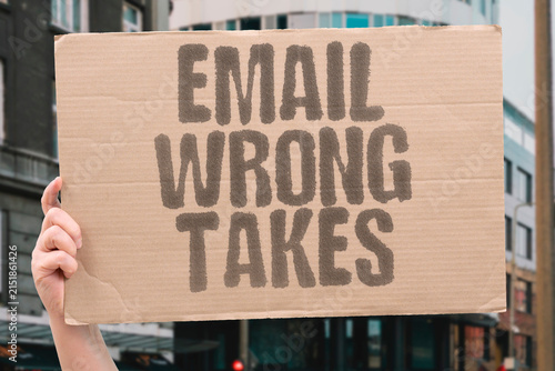 Bild auf Leinwand "Email wrong takes" Correcting a miscommunication takes more time than writing it
