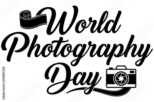 World Photography Day typography design with camera icon and film strip vector illustration