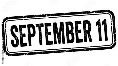 September 11 grunge rubber stamp seal, isolated black ink date mark on white background.