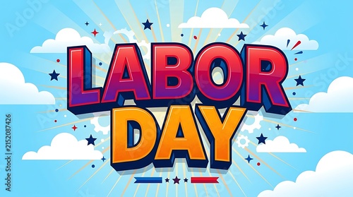 Labor day celebration banner with bold 3d typography on a bright blue sky background with fluffy clouds