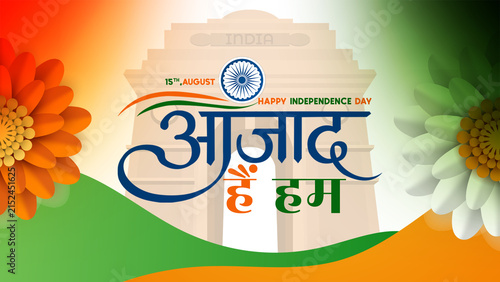 Happy independence day of India celebration on August 15 , Happy Independence Day design with and Ashoka Wheel	