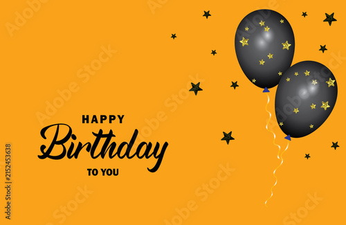 Happy birthday to you backgound with lettering text and balloons and stars with yellow background