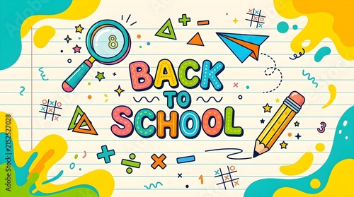 Back to school banner with colorful hand drawn doodles on lined paper. Creative education background with pencil, magnifying glass and math icons.