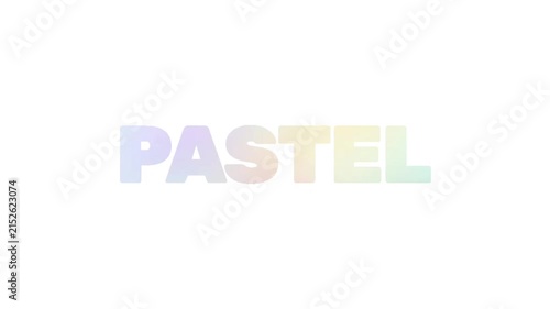 Soft and colorful pastel text animation displaying Pastel with gentle blended colors on a clean white background, ideal for modern creative designs.