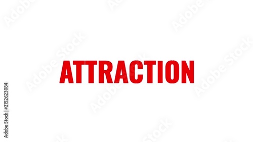 Animated red ATTRACTION text on a white background, presenting a clear visual concept for interest, appeal, attention, and attraction.