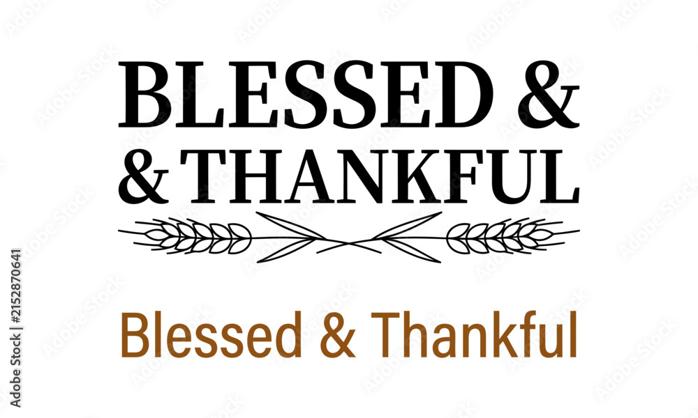 Obraz premium Blessed and Thankful Arrow Fall SVG Cut File Design