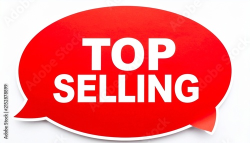 Top selling sign in bold red speech bubble