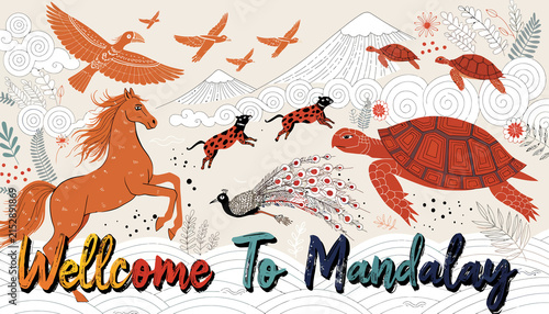Welcome to Mandalay artistic illustration with horse, birds, cheetahs, peacock, turtles, and mountains.