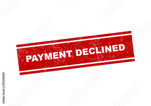 Foto Red grunge rubber stamp with the text payment declined isolated on a plain surfa