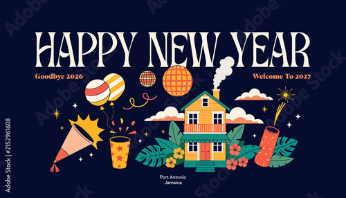 Happy New Year 2027: Festive Celebration with House, Balloons, and Fireworks - Goodbye 2026