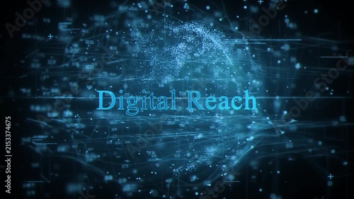 Digital Reach concept with digital globe hud interface and global marketing network