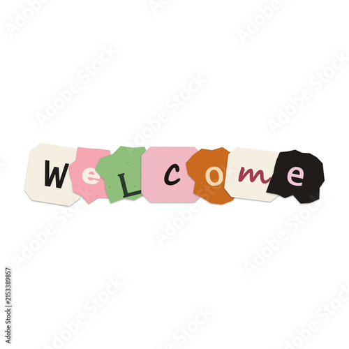 A colorful welcome sign made from individual torn paper letters arranged in a creative collage isolated on transparent background