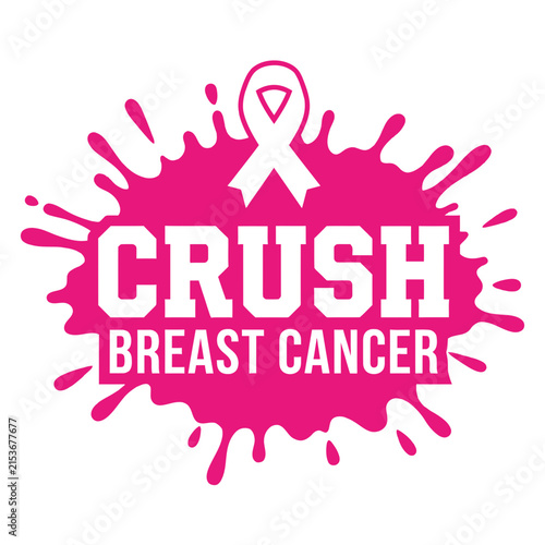 Crush breast cancer awareness design featuring a bold pink paint splash and a symbolic ribbon for medical support and advocacy