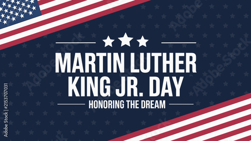Martin luther king jr. day honoring the dream text with american flag corners and star pattern