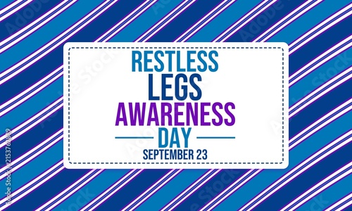 Konstfotografi RESTLESS LEGS AWARENESS DAY on September 23 concept background layout