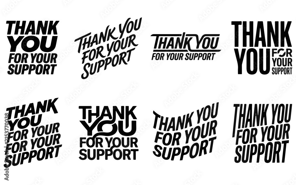 Fototapeta premium Set of eight different typography designs featuring the phrase thank you for your support in various modern and bold black font styles