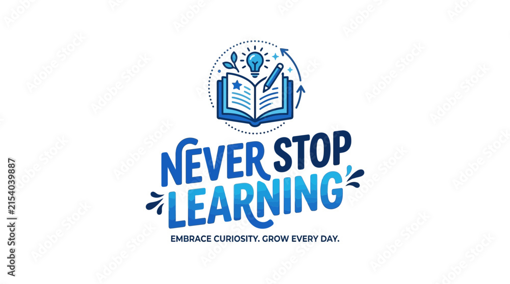 Fototapeta premium Never Stop Learning Motivational Typography with Lightbulb