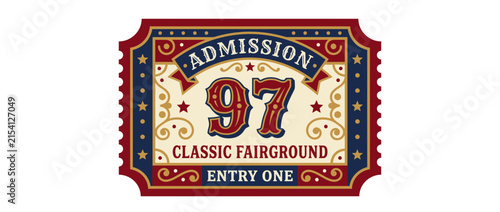 Vintage Fairground Admission Ticket, Number 97, Entry One