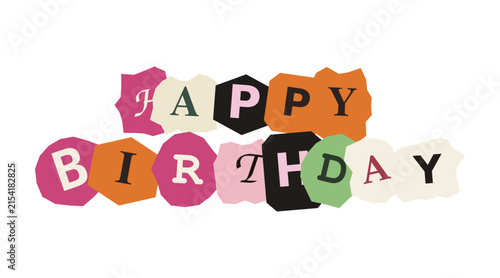 Happy birthday text made from colorful paper collage letters