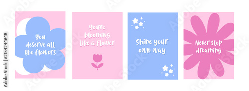 Set of four pastel motivational cards with floral shapes, stars and uplifting quotes in cute pink and blue aesthetic.