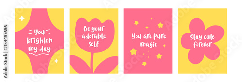 Set of four cute pink and yellow motivational cards with positive quotes, retro flowers and stars. Perfect for postcards, posters, prints and social media.