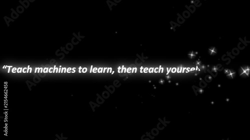 Typography text presenting an inspirational quote about machine learning shines on a black background with sparkling stars.