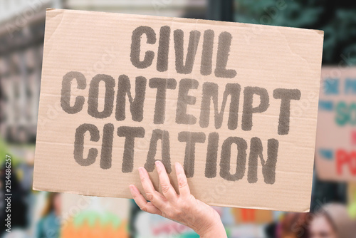 Foto "Civil Contempt Citation" A civil contempt citation is issued against a former official