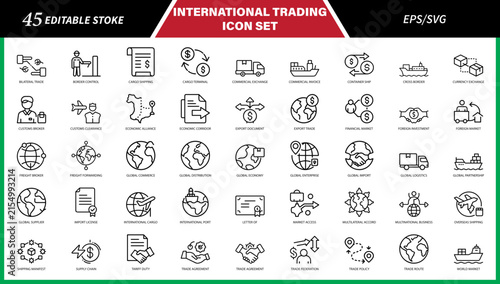 International trading icon set with 45 editable stroke vectors. Global business logistics and finance icons. Export and import shipping symbols.