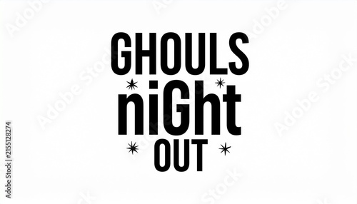 Ghouls Night Out Halloween Themed Typography Design.