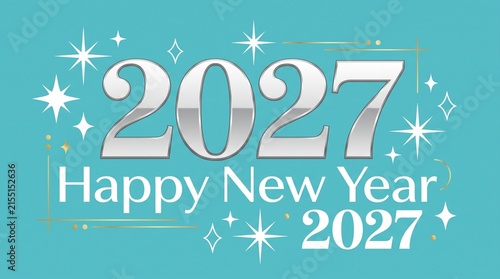Happy New Year 2027 typography featuring metallic silver numbers and sparkling stars on a cyan blue background for seasonal art.