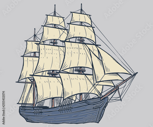 Bild auf Leinwand Hand drawn vintage tall ship sailing vessel illustration in classic maritime sty