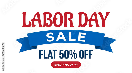 Labor day sale advertisement offering a fifty percent discount with a patriotic red white and blue theme