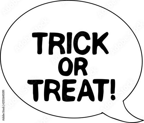 Cute speech bubble illustration with text Trick or Treat outline line art for Halloween coloring book
