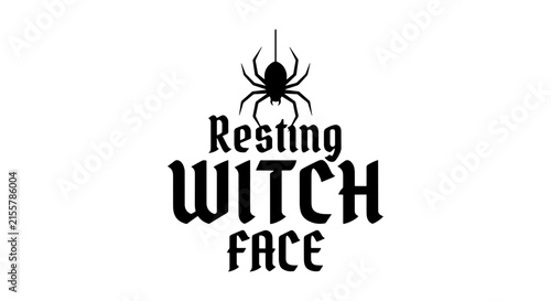 Resting Witch Face Halloween Vector Art, Spooky Spider Graphic, Black Typography Design