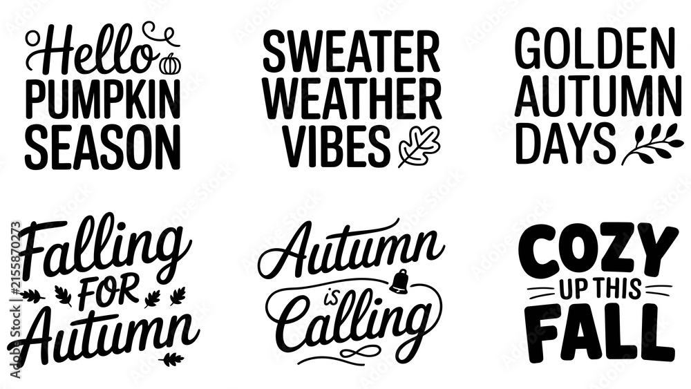 Obraz premium Autumn typography set, 6 fall quotes vector, cozy sweater weather lettering Editable Vector