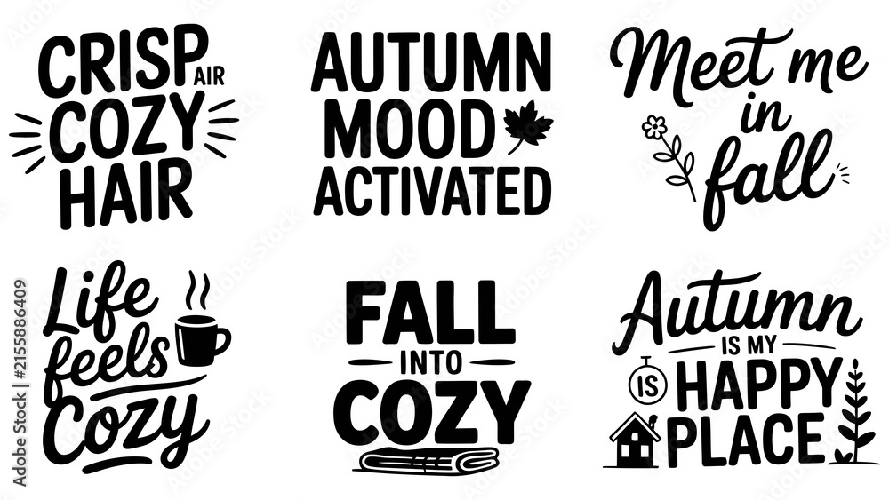 Fototapeta premium Autumn lettering quotes set, 6 fall typography vectors, cozy seasonal phrases Editable Vector