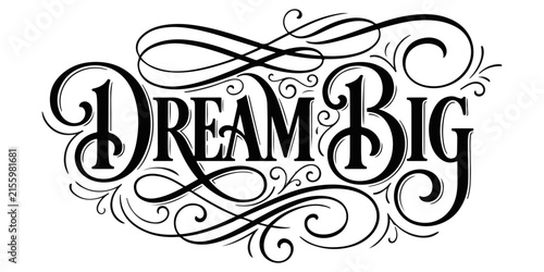 Dream big typography design