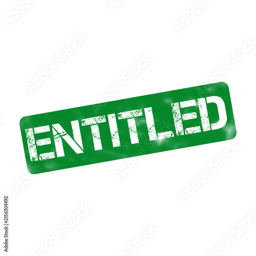 Entitled green rubber stamp icon. Grungy entitled text on rectangular label. Distressed green ink mark for social concepts.