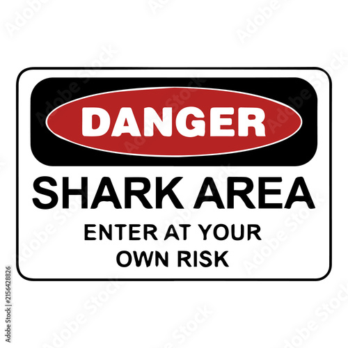 Foto Danger Shark Area Enter at Your Own Risk Safety Sign with Warning Text
