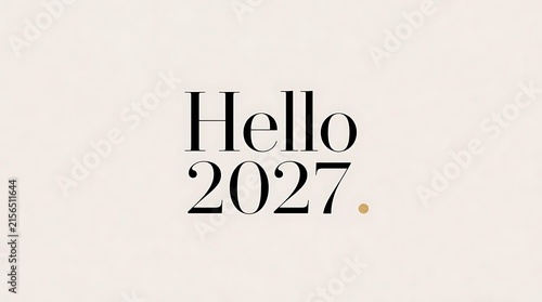 Hello 2027 text with a small dot on a neutral background.