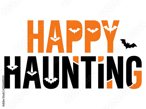 Happy haunting typography with bats and halloween lettering in orange and black